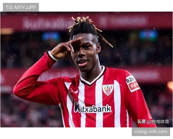 被低估的速度型边锋:尼科·威廉斯为何迅速崛起 被低估的速度型边锋:尼科·威廉斯为何迅速崛起